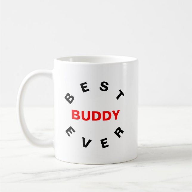 Best Buddy Ever Kaffeetasse (Links)