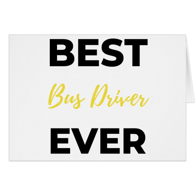Best Bus Driver Ever bl (Devant horizontal)
