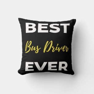 Best Bus Driver Ever Kissen