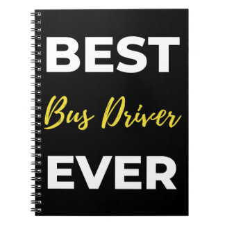Best Bus Driver Ever Notizblock