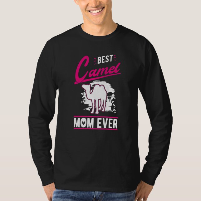 Best Camel Mom Ever  T-Shirt (Vorderseite)