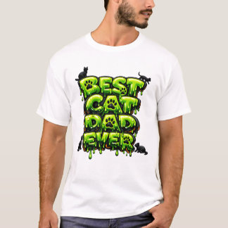 Best Cat Dad Ever Bold 3D Slime Cat Design T-Shirt