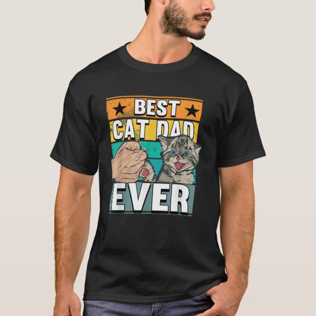 Best Cat Dad Ever Cats Father Fathers Day T-Shirt (Vorderseite)