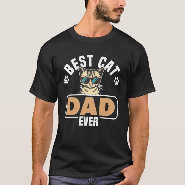 Best Cat Dad ever T-Shirt (Vorderseite)