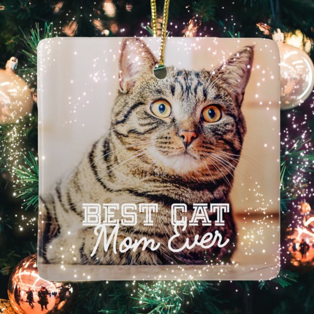 Best Cat Mom Ever Modern Custom Pet Photo Keramikornament (Von Creator hochgeladen)