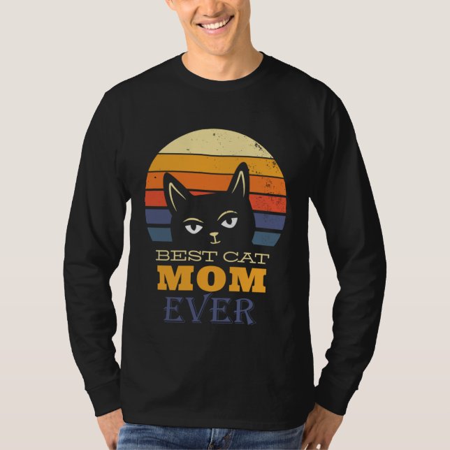Best Cat mom Ever T-Shirt (Vorderseite)