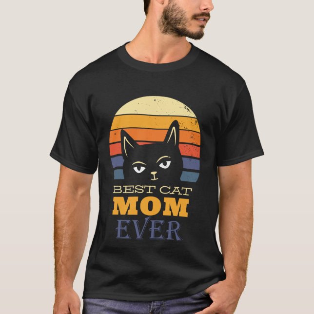 Best Cat mom Ever T-Shirt (Vorderseite)