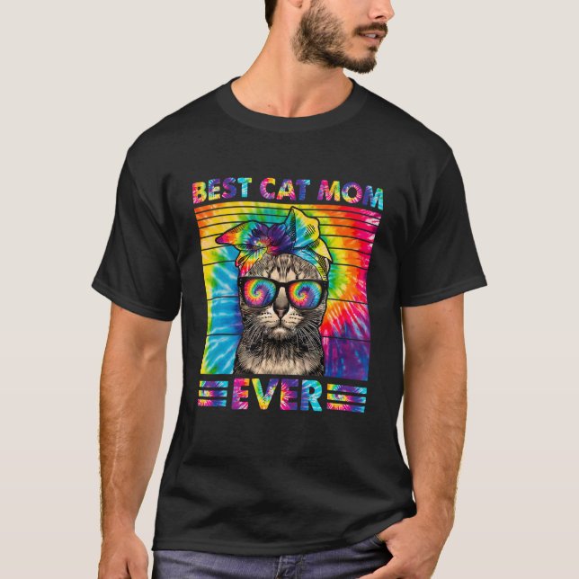 Best Cat Mom Ever Tie Dye Cat Mommy Mother's Day H T-Shirt (Vorderseite)