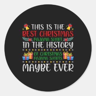 Best Christmas Pajama Shirt Ever Xmas Familie Funn Runder Aufkleber