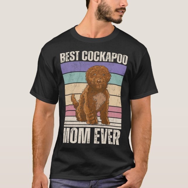 Best Cockapoo Mom Ever Cockapoo Mom T-Shirt (Vorderseite)