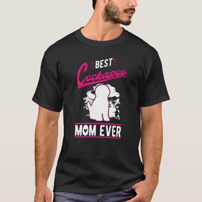 Best Cockapoo Mom Ever   T-Shirt (Vorderseite)