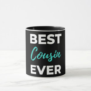 Best Cousin Ever Tasse