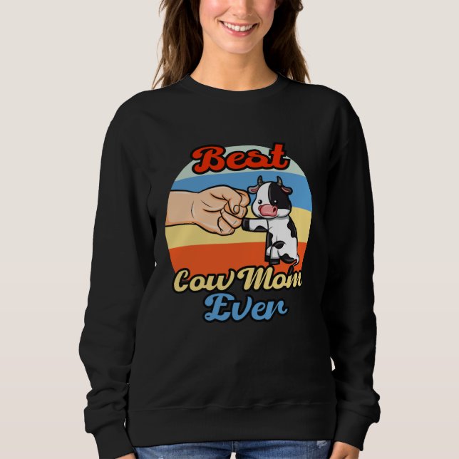 Best Cow Mom Ever Sweatshirt (Vorderseite)