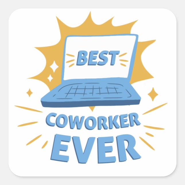 Best Coworker Ever Award Quadratischer Aufkleber (Vorderseite)