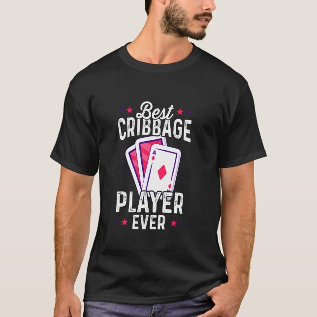 Best Cribbage Player Ever Funny Cribage Game T-Shirt (Vorderseite)