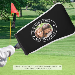BEST DAD BY PAR Photo Funny Custom Colors Golf Headcover
