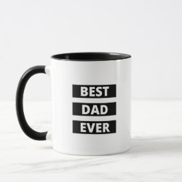 'Best Dad Ever' Black and White Birthday Gift  Tasse