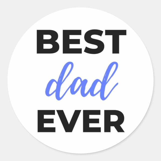 Best Dad Ever Black Runder Aufkleber (Vorderseite)