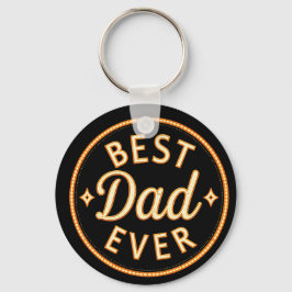 Best Dad Ever – Bold, Proud & Stylish Schlüsselanhänger