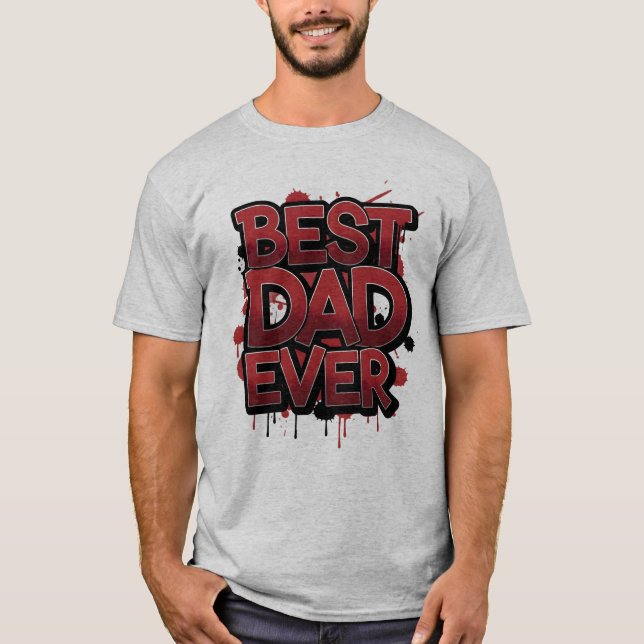 Best Dad Ever Bold Red Graffiti Street Art Design  T-Shirt (Vorderseite)