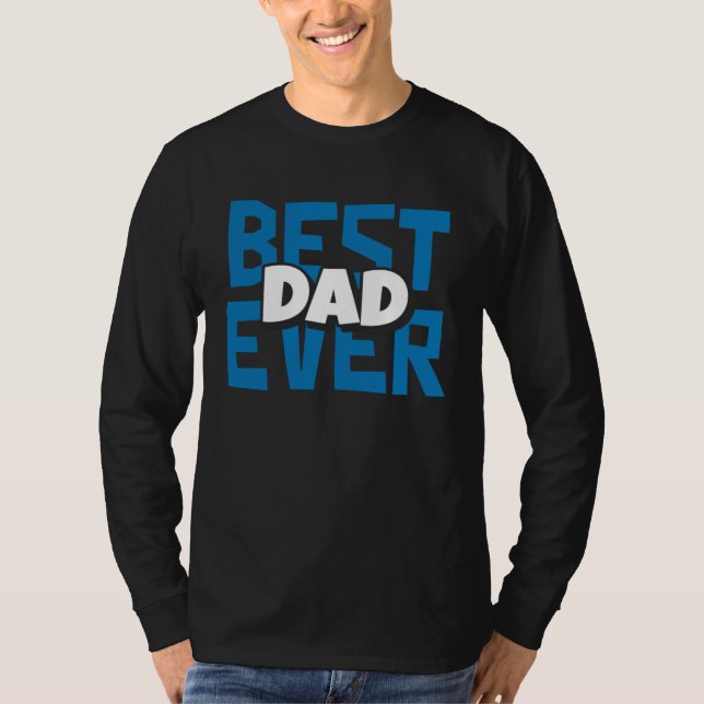 Best Dad Ever Father T-Shirt (Vorderseite)
