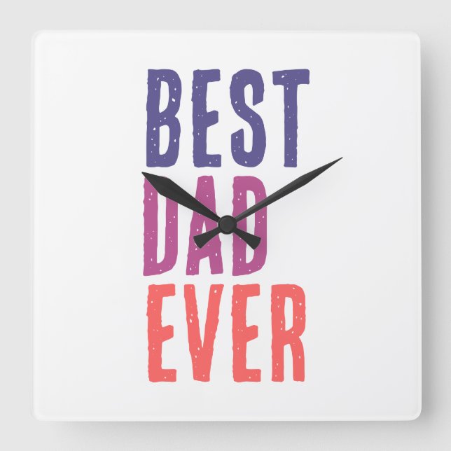 Best Dad Ever Minimalist Cool Professional Quadratische Wanduhr (Vorderseite)
