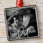 Best Dad Ever Modern Classic Simple Elegant Photo Ornament Aus Metall<br><div class="desc">This simple and modern design is composed of serif and cursive typography and add a custom photo</div>