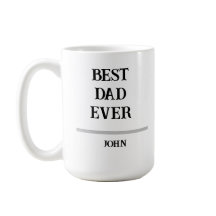 Best Dad Ever Personalized Custom NameCoffee Mug