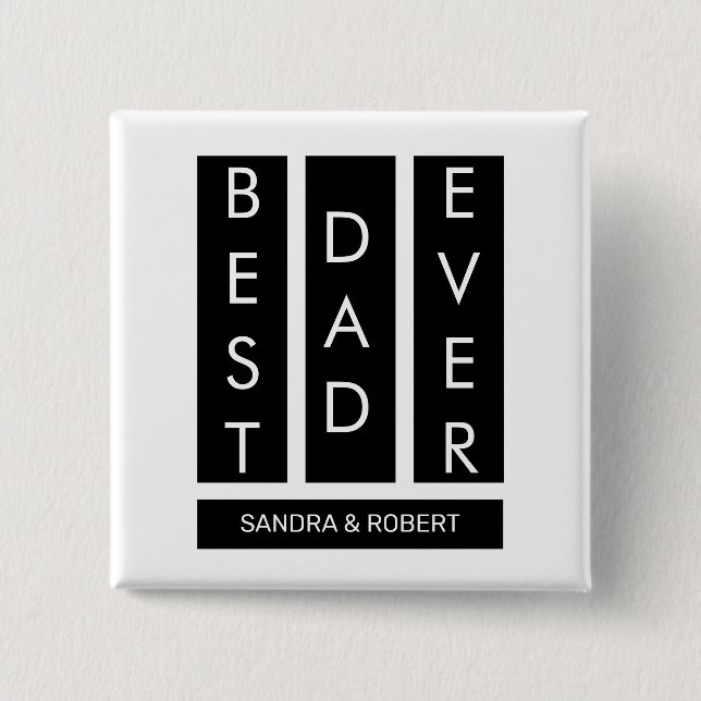 Best Dad Ever T-Shirt Button (Vorderseite)