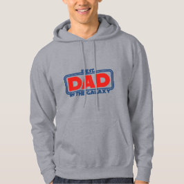 Best Dad in the Galaxy Hoodie