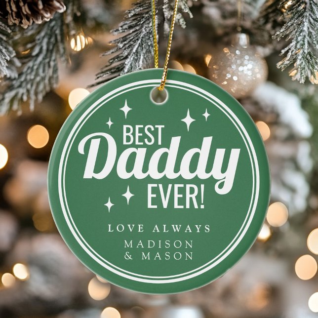 Best Daddy Ever Green Retro Sparkle Christmas Keramik Ornament (Best Daddy Ever Green Retro Sparkle Christmas Ceramic Ornament)