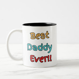 Best Daddy Ever Tasse