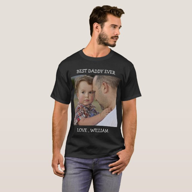 Best Daddy Ever Vatertag Foto-Text T-Shirt (Vorne ganz)