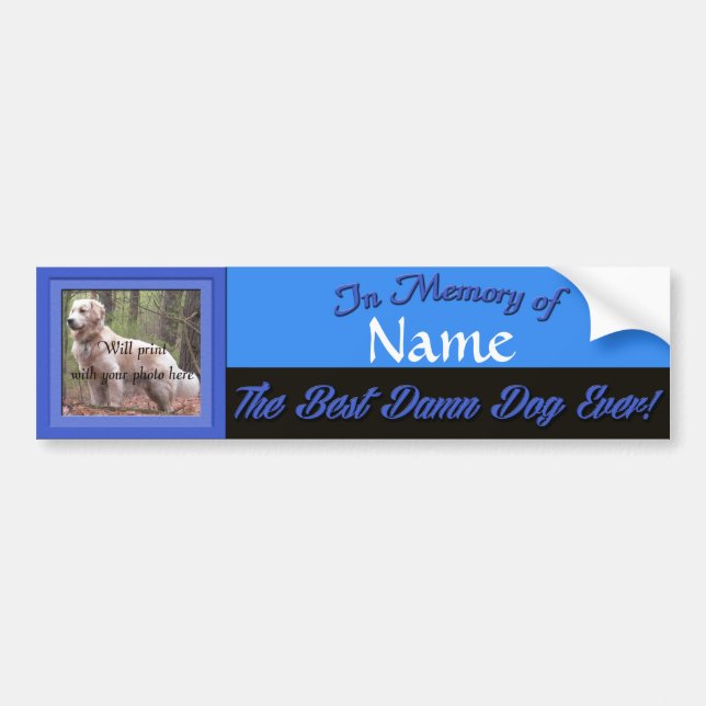 Best Dam Dog Ever - Memorial Autoaufkleber (Vorne)