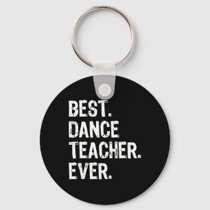 Best Dance Teacher Ever Funny Gabe Weihnachten Schlüsselanhänger