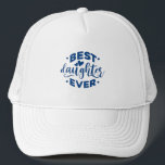 Best Daughter Ever Truckerkappe<br><div class="desc">Best Daughter Ever. give it as the perfect gift! Choose your size and color below then BUY IT NOW to place your order. Follow our Store for more Designs Thank you =)</div>
