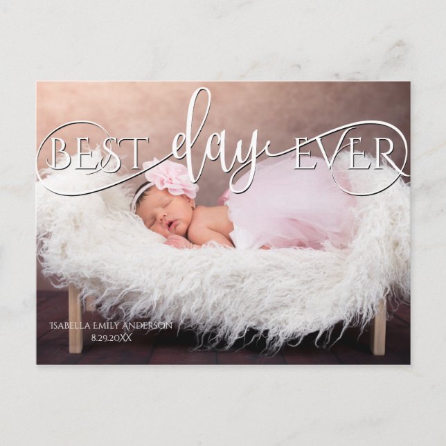 Best Day Ever New Baby FOTO Ankündigung Postkarte (Vorderseite)