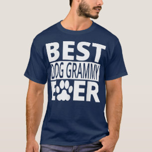 Best Dog Grammy Ever Dog Oma Geschenke T-Shirt