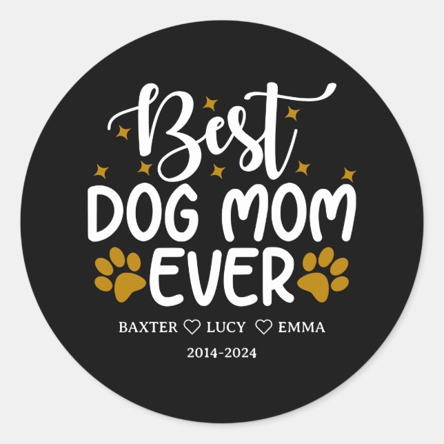 Best Dog Mom Ever | Happy Mother’s Day  Runder Aufkleber (Vorderseite)