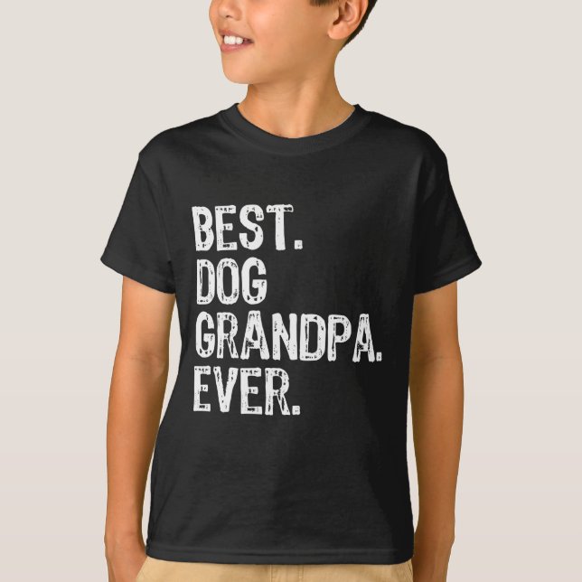 Best Dog Opa Ever Funny Cool T-Shirt (Vorderseite)