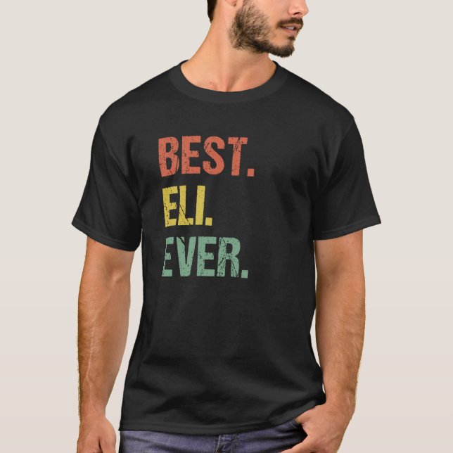 Best Eli je Retro Name Spaß Nickname T-Shirt (Vorderseite)