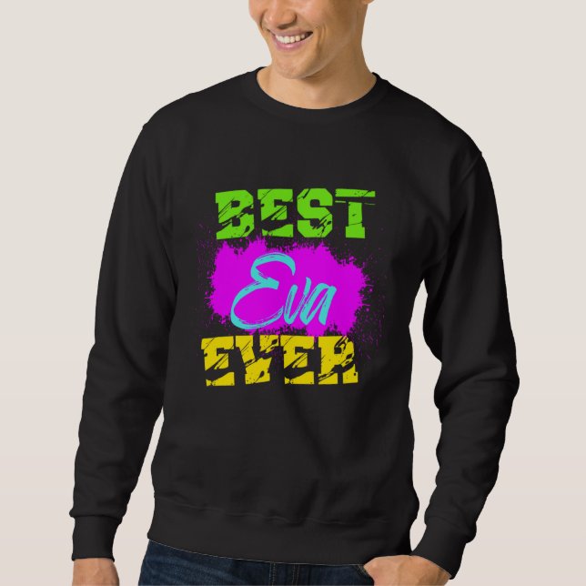 Best Eva Ever Sweatshirt (Vorderseite)