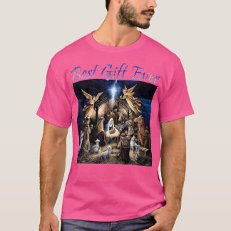 Best Ever Christmas Cool Jesus Nativity Scene Chri T-Shirt