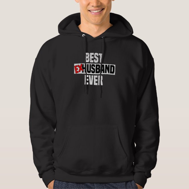 Best Ex Husband Ever  Divorce Party & Breakup Men Hoodie (Vorderseite)