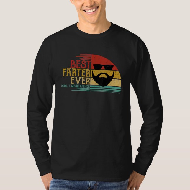 Best Farter Ever I Mean Father Men Fathers Day  Vi T-Shirt (Vorderseite)