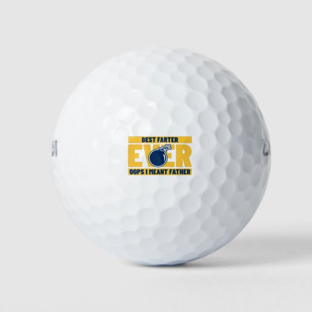 Best Farter Ever Oops I Meant Father Golfball (Vorderseite)