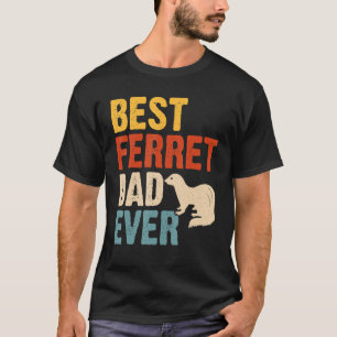 Best Ferret Vater jemals T-Shirt
