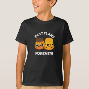 Best Flans Forever Funny Friend Pub Dark BG T-Shirt