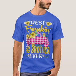 Best Freakin Big Brother Ever Sunflower Truck  T-Shirt