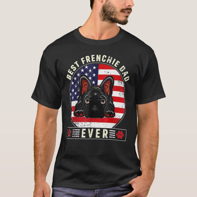 Best Frenchie Dad Design Men Father French Bulldog T-Shirt (Vorderseite)